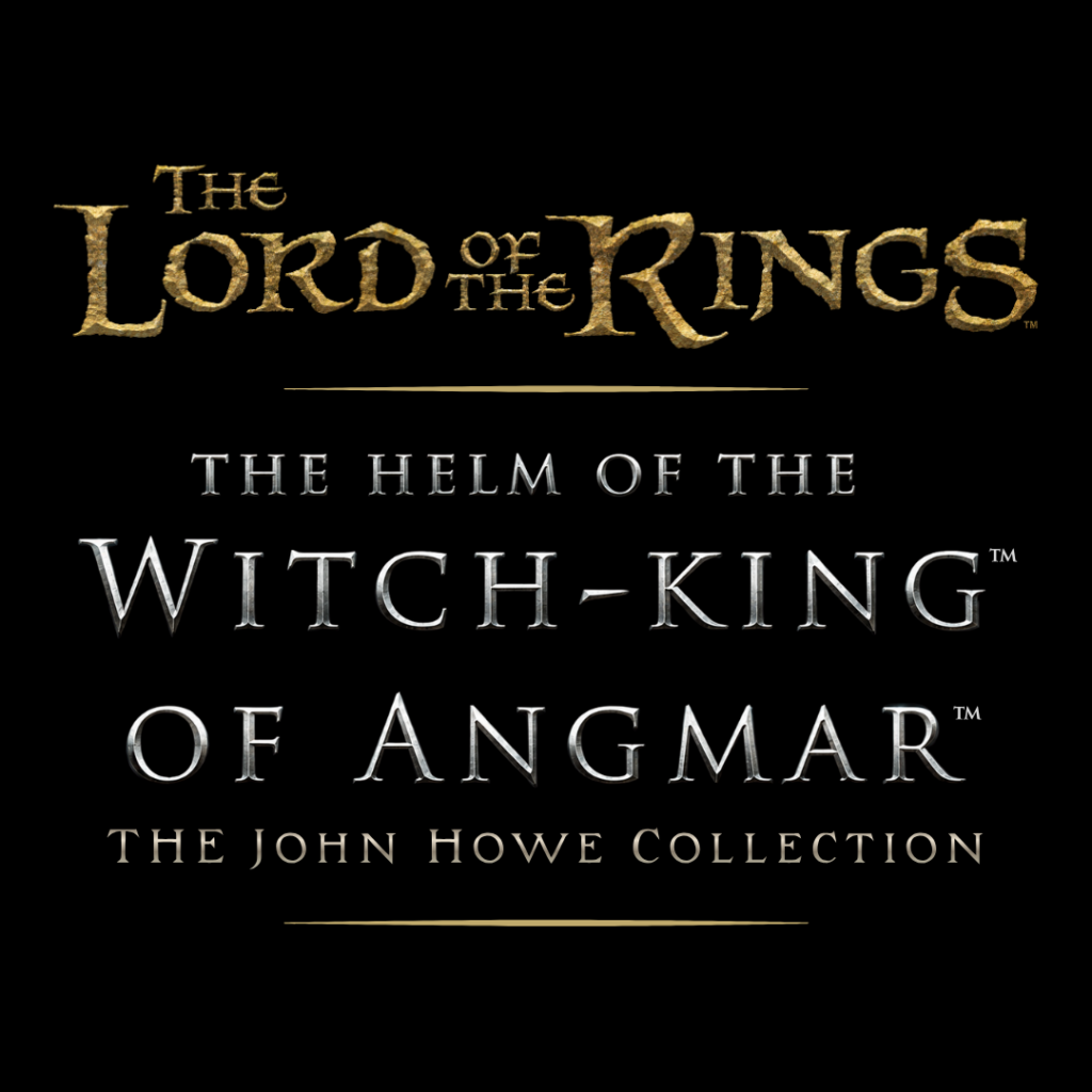 Logo text: The Lord of the Rings—The Helm of the Witch-king of Angmar; The John Howe Collection, on a black background.